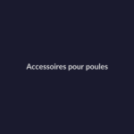 Pondoirs et accessoires